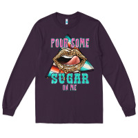 Plum Pour Some Sugar On Me Long Sleeve Tee - JahusDesignShop