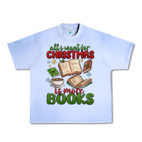 Grape Ice all i want for christmas is more books Urban Heavy Tee - MaliasSmallBusiness