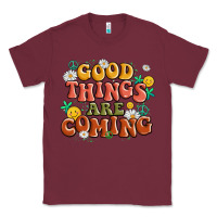 Burgundy good things are coming Classic Tee - MaliasSmallBusiness