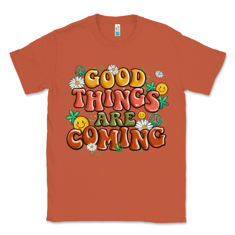 Good Things Are Coming Classic Tee by MaliasSmallBusiness | Teevron