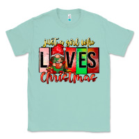 Seafoam just a girl who loves christmas Classic Tee - CowhideDigitalArt