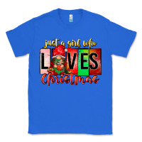 True Royal just a girl who loves christmas Classic Tee - CowhideDigitalArt