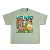 Oil Green last night we let the liquar talk Urban Heavy Tee - NancyCooperArtShop