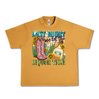 Peanut Butter last night we let the liquar talk Urban Heavy Tee - NancyCooperArtShop