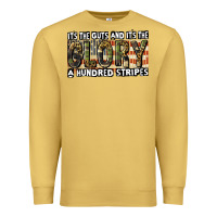 Antique Gold Its the guts and its the glory 4th of july Premium Sweatshirt - CowGirlArtShop