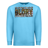 Ocean Blue Its the guts and its the glory 4th of july Premium Sweatshirt - CowGirlArtShop