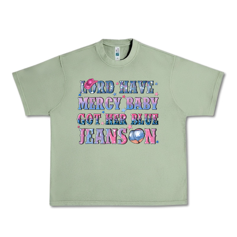 Lord Have Mercy Baby Got Her Blue Jeans On Urban Heavy Tee by NancyCooperArtShop | Teevron