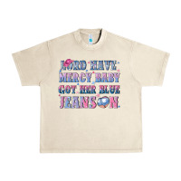 Sandshell lord have mercy baby got her blue jeans on Urban Heavy Tee - NancyCooperArtShop