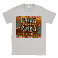 Moon Dust kinda classy kinda hood Classic Tee - JahusDesignShop