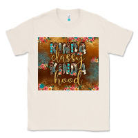 Natural kinda classy kinda hood Classic Tee - JahusDesignShop