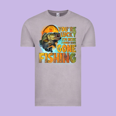 Youre Lucky Im Here I Could Have Gone Fishing Vintage Tee Designed By Nancycooperartshop
