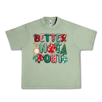 Oil Green better not pout Urban Heavy Tee - MaliasSmallBusiness