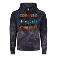 Cloud Black drink your coffee put on some turquoise and handle Vintage Hoodie - MaliasSmallBusiness