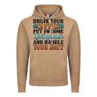 Vintage Coffee drink your coffee put on some turquoise and handle Vintage Hoodie - MaliasSmallBusiness