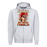 Heather Grey Always Chingona sometimes cabrona but never pendej Zipper Hoodie - NancyCooperArtShop