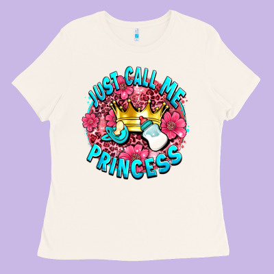 Just Call Me Princess Ladies Tee Designed By Adodesignshop