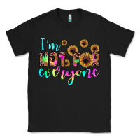 Black i'm not for everyone Classic Tee - JahusDesignShop