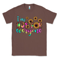 Chestnut i'm not for everyone Classic Tee - JahusDesignShop