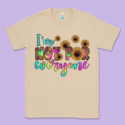 I'm Not For Everyone Classic Tee Designed By Jahusdesignshop