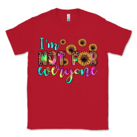 Red i'm not for everyone Classic Tee - JahusDesignShop