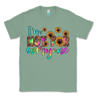 Sage i'm not for everyone Classic Tee - JahusDesignShop