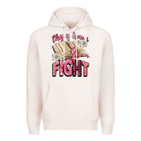 Pale Pink this is how i fight Premium Hoodie - CowGirlArtShop