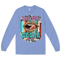 Colony Blue Pour Some Sugar On Me Long Sleeve Tee - JahusDesignShop