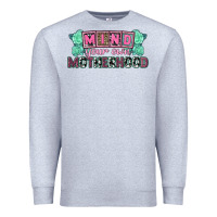Heather Grey Mind your own Motherhood  Mother's Day Premium Sweatshirt - CowGirlArtShop