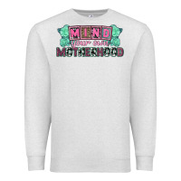 Oatmeal Heather Mind your own Motherhood  Mother's Day Premium Sweatshirt - CowGirlArtShop