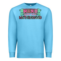 Ocean Blue Mind your own Motherhood  Mother's Day Premium Sweatshirt - CowGirlArtShop