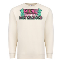 Sandshell Mind your own Motherhood  Mother's Day Premium Sweatshirt - CowGirlArtShop