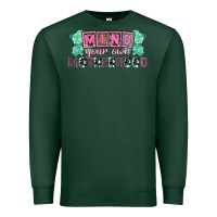 Sports Green Mind your own Motherhood  Mother's Day Premium Sweatshirt - CowGirlArtShop