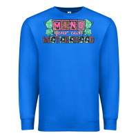 True Royal Mind your own Motherhood  Mother's Day Premium Sweatshirt - CowGirlArtShop