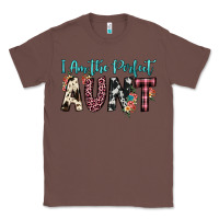Chestnut i am perfect aunt Classic Tee - JahusDesignShop