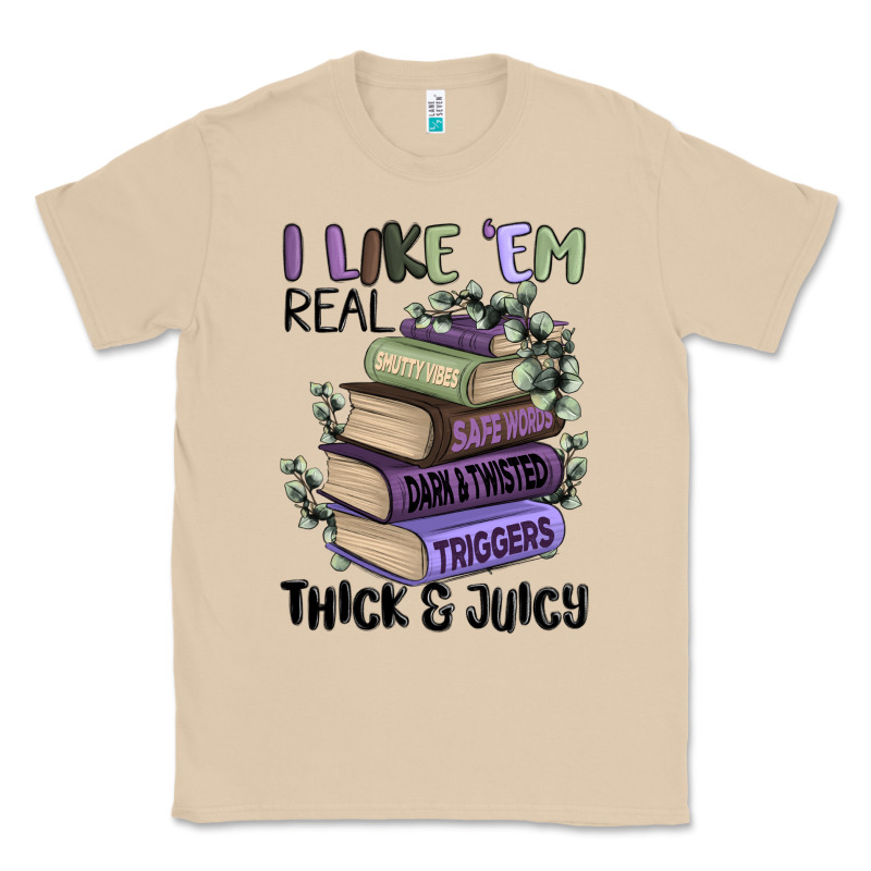 I Like Them Real Thick And Juicy Books Classic Tee by MaliasSmallBusiness | Teevron