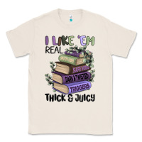 Natural i like them real thick and juicy books Classic Tee - MaliasSmallBusiness