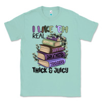 Seafoam i like them real thick and juicy books Classic Tee - MaliasSmallBusiness