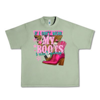 Oil Green if i cant wear my boots i aint going Urban Heavy Tee - NancyCooperArtShop