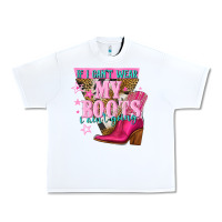 White if i cant wear my boots i aint going Urban Heavy Tee - NancyCooperArtShop