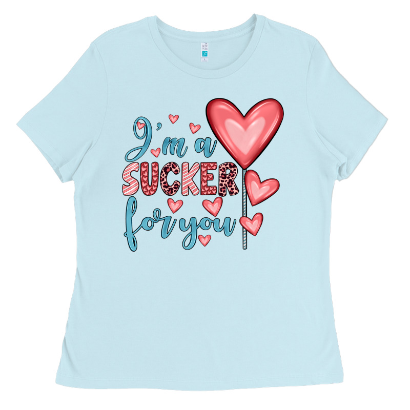 I'm A Sucker For You Ladies Tee by JahusDesignShop | Teevron