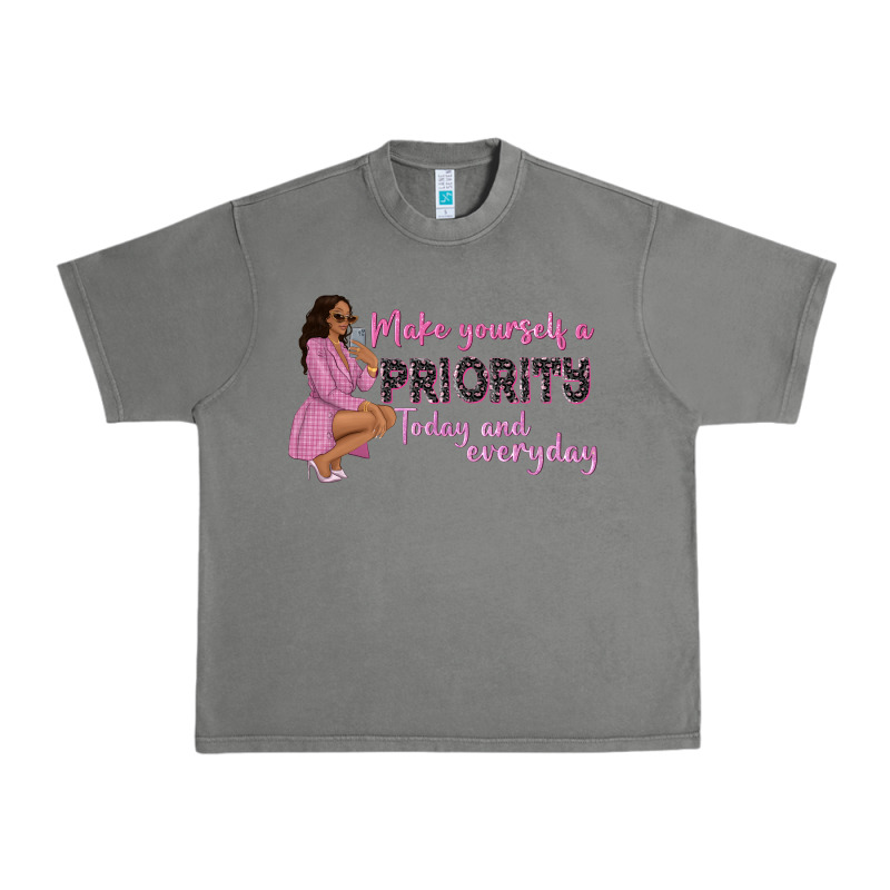 Make Yourself A Priority Today And Everyday Afro W Urban Heavy Tee by NancyCooperArtShop | Teevron