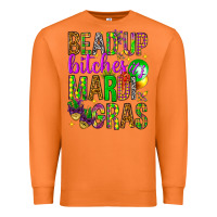 Carrot Bead up bitches it's Mardi Gras Premium Sweatshirt - HowdyJamesFarm