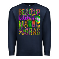 Navy Bead up bitches it's Mardi Gras Premium Sweatshirt - HowdyJamesFarm
