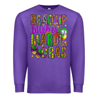 Purple Bead up bitches it's Mardi Gras Premium Sweatshirt - HowdyJamesFarm