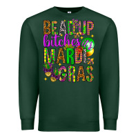 Sports Green Bead up bitches it's Mardi Gras Premium Sweatshirt - HowdyJamesFarm