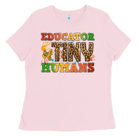 Educator Of Tiny Humans Ladies Tee | Teevron