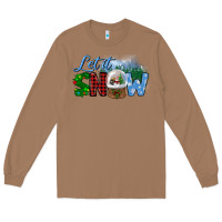 Toasted Coconut let it snow Long Sleeve Tee - BundleAndBundleShop