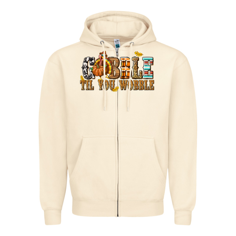 Gobble Til You Wobble With Turkey Zipper Hoodie by texasbilliewilder | Teevron