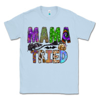 Dusty Blue mama tried Classic Tee - SublimationCraftShop