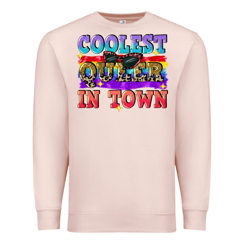 Coolest Queer In Town Premium Sweatshirt by CowGirlArtShop | Teevron